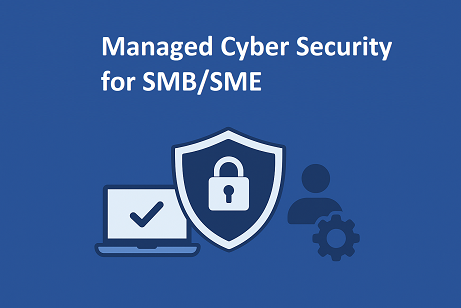 Managed Cyber Security for SMB/SME